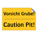 Vorsicht Grube! - Caution Pit!
