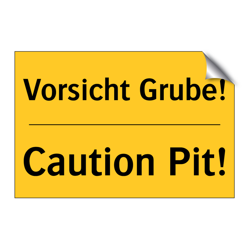 Vorsicht Grube! - Caution Pit!