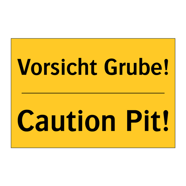 Vorsicht Grube! - Caution Pit!