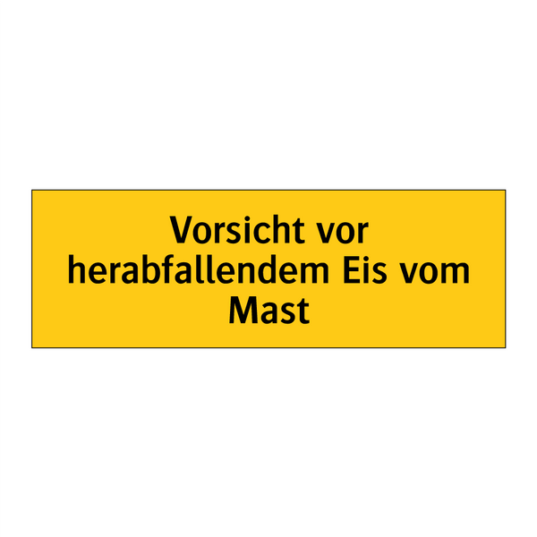 Vorsicht vor herabfallendem Eis vom Mast