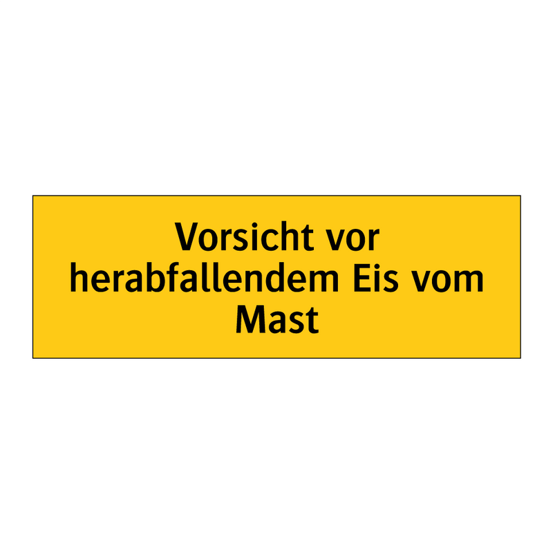 Vorsicht vor herabfallendem Eis vom Mast