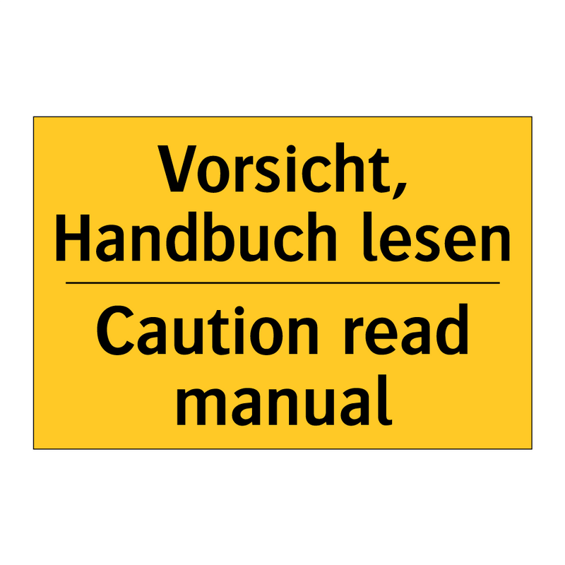 Vorsicht, Handbuch lesen - Caution read manual