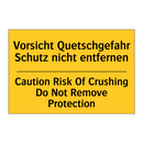 Vorsicht Quetschgefahr Schutz /.../ - Caution Risk Of Crushing Do Not /.../