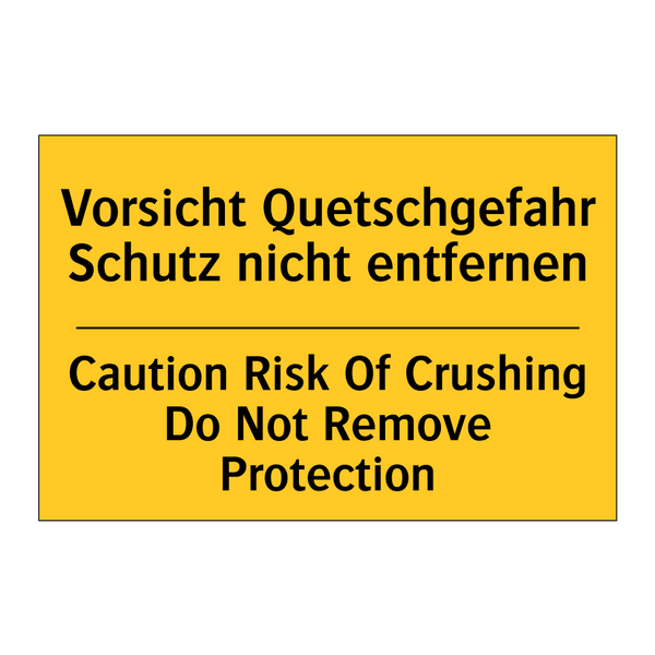Vorsicht Quetschgefahr Schutz /.../ - Caution Risk Of Crushing Do Not /.../