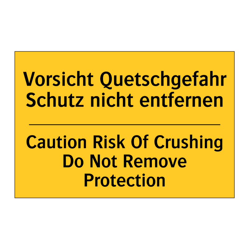 Vorsicht Quetschgefahr Schutz /.../ - Caution Risk Of Crushing Do Not /.../