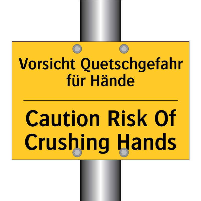 Vorsicht Quetschgefahr für Hände/.../ - Caution Risk Of Crushing Hands