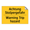 Achtung Stolpergefahr - Warning Trip hazard