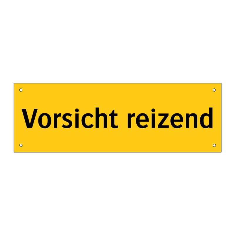 Vorsicht reizend