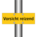 Vorsicht reizend
