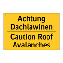 Achtung Dachlawinen - Caution Roof Avalanches