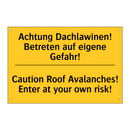 Achtung Dachlawinen! Betreten /.../ - Caution Roof Avalanches! Enter /.../