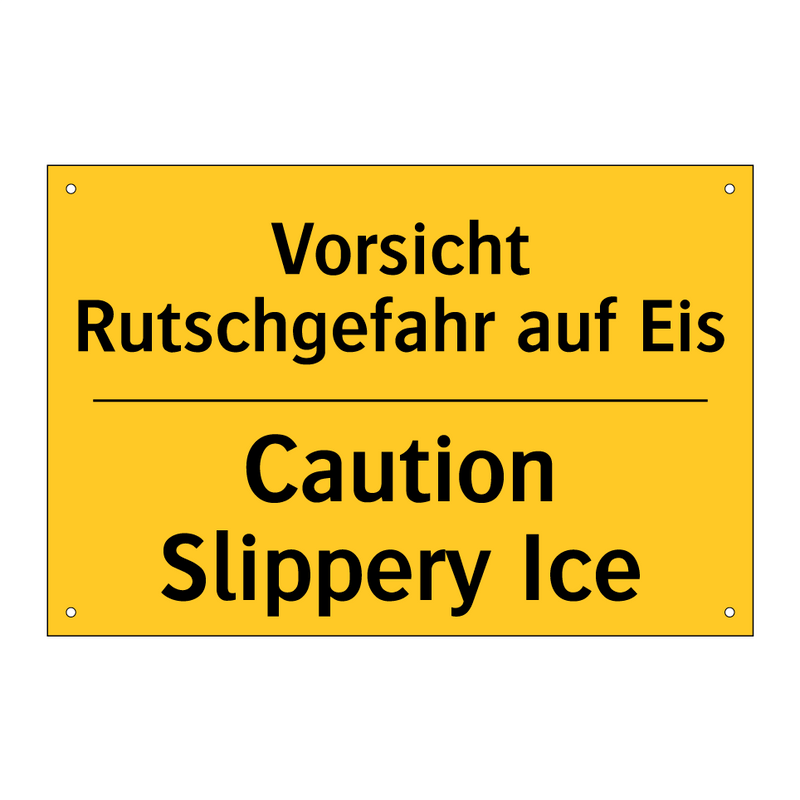 Vorsicht Rutschgefahr auf Eis - Caution Slippery Ice
