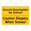Vorsicht Rutschgefahr bei Schnee!/.../ - Caution Slippery When Snowy!