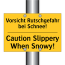 Vorsicht Rutschgefahr bei Schnee!/.../ - Caution Slippery When Snowy!