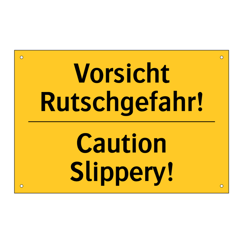 Vorsicht Rutschgefahr! - Caution Slippery!