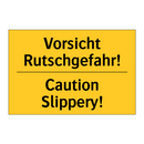 Vorsicht Rutschgefahr! - Caution Slippery!