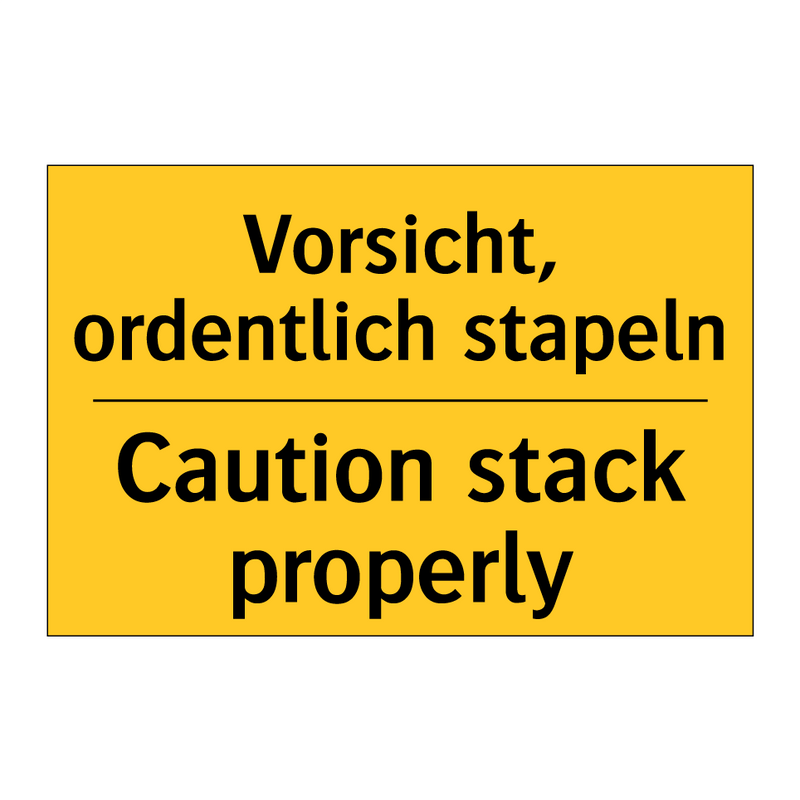 Vorsicht, ordentlich stapeln - Caution stack properly