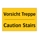 Vorsicht Treppe - Caution Stairs