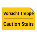 Vorsicht Treppe - Caution Stairs
