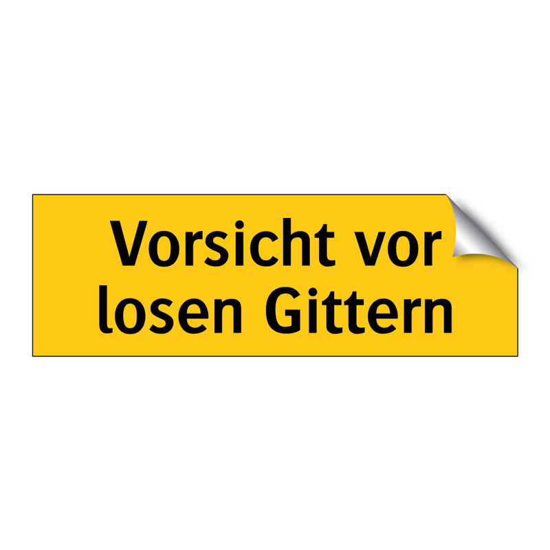 Vorsicht vor losen Gittern