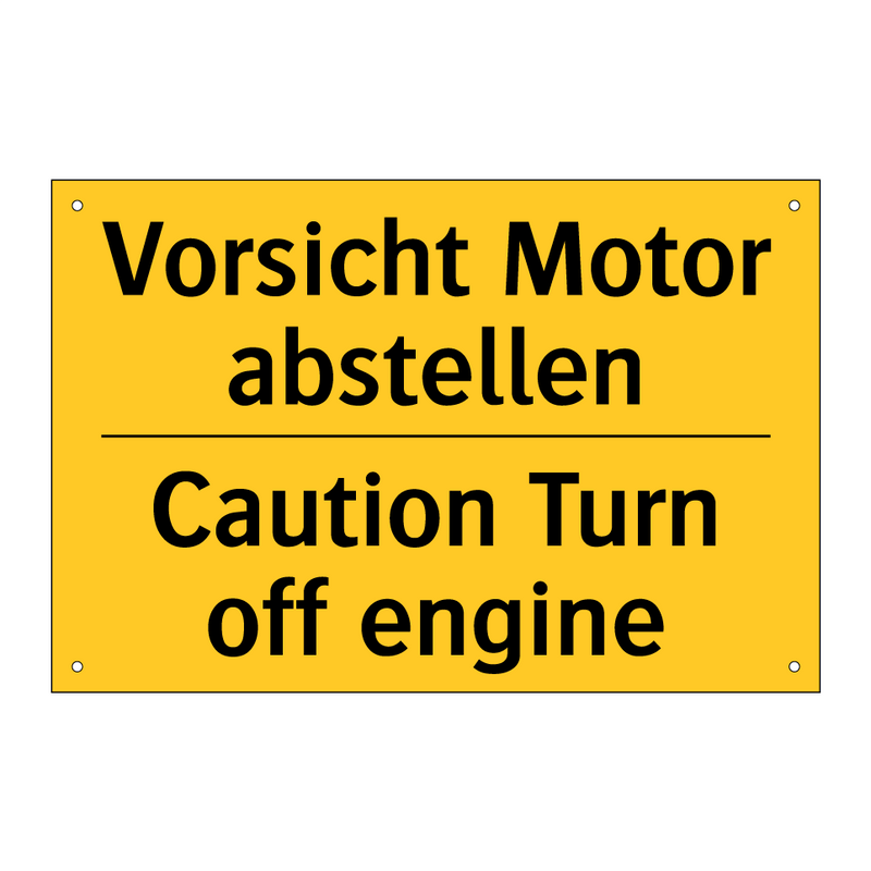 Vorsicht Motor abstellen - Caution Turn off engine