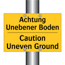 Achtung Unebener Boden - Caution Uneven Ground