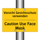 Vorsicht Gesichtsschutz verwenden/.../ - Caution Use Face Mask