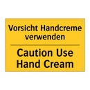 Vorsicht Handcreme verwenden - Caution Use Hand Cream