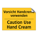 Vorsicht Handcreme verwenden - Caution Use Hand Cream