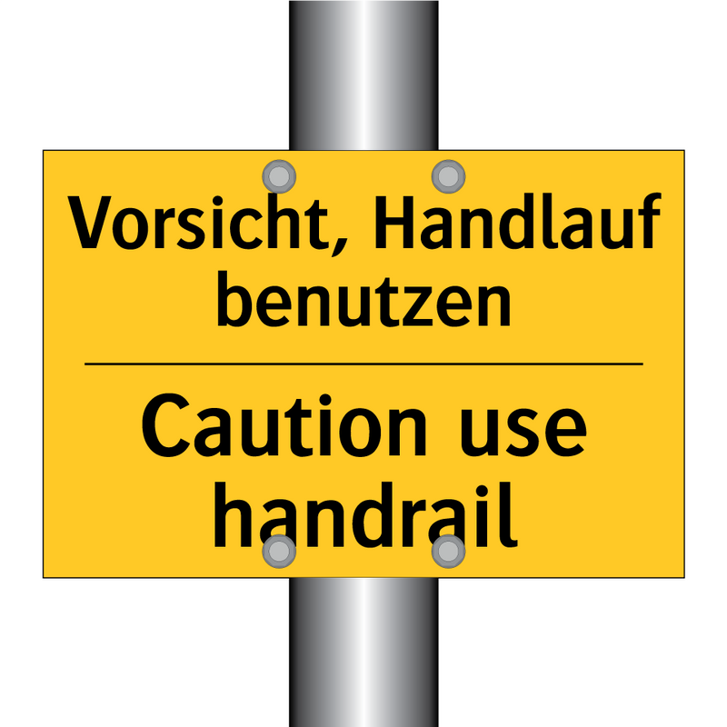 Vorsicht, Handlauf benutzen - Caution use handrail