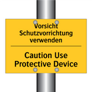 Vorsicht Schutzvorrichtung verwenden/.../ - Caution Use Protective Device