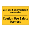 Vorsicht Sicherheitsgurt verwenden/.../ - Caution Use Safety Harness