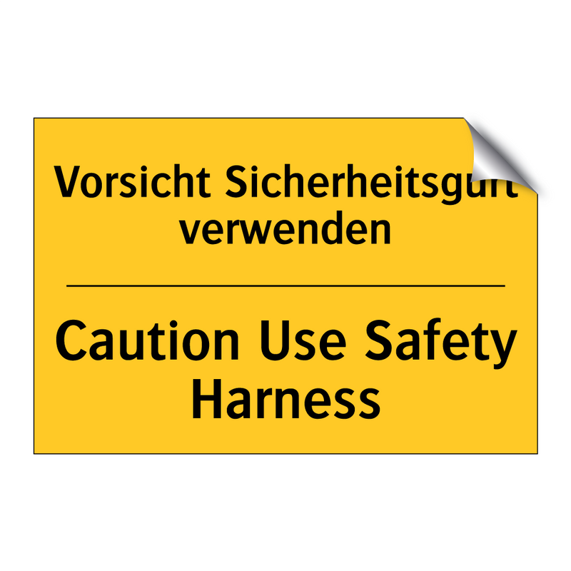 Vorsicht Sicherheitsgurt verwenden/.../ - Caution Use Safety Harness