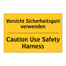 Vorsicht Sicherheitsgurt verwenden/.../ - Caution Use Safety Harness