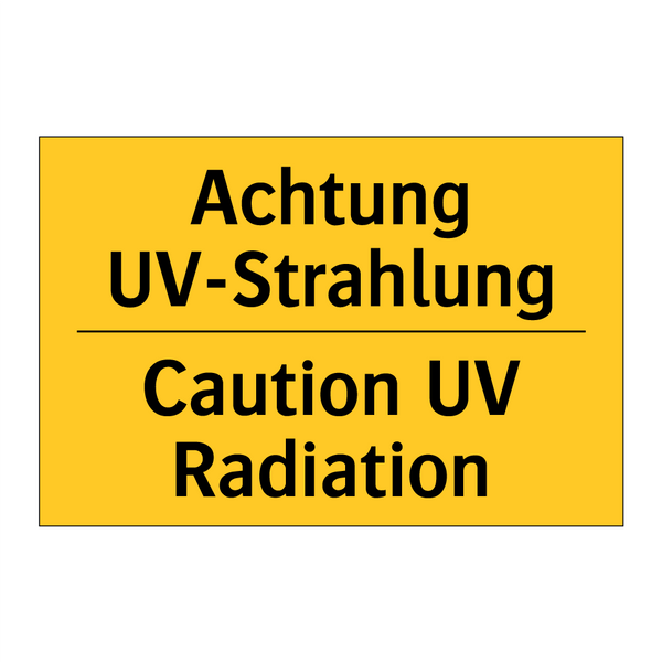Achtung UV-Strahlung - Caution UV Radiation
