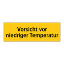 Vorsicht vor niedriger Temperatur