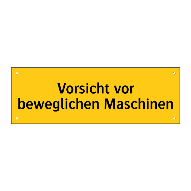Vorsicht vor beweglichen Maschinen