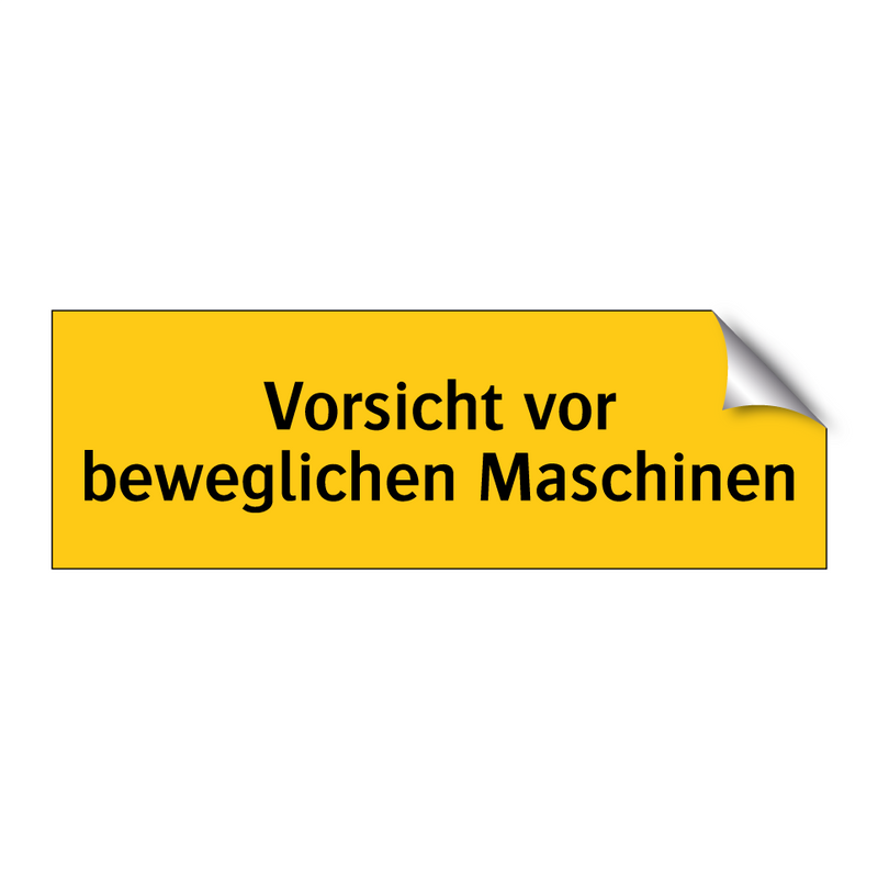 Vorsicht vor beweglichen Maschinen