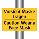 Vorsicht Maske tragen - Caution Wear a Face Mask