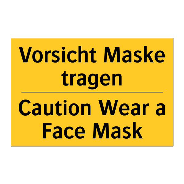 Vorsicht Maske tragen - Caution Wear a Face Mask