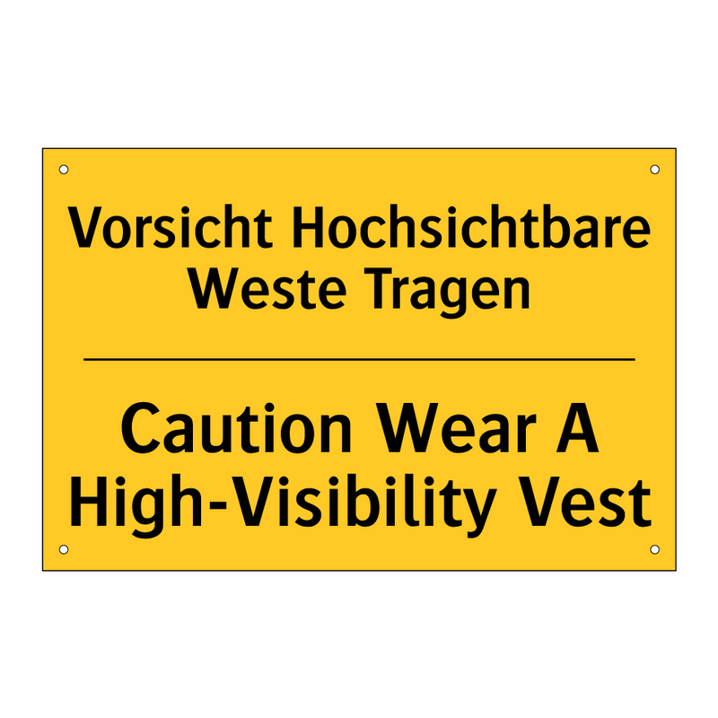 Vorsicht Hochsichtbare Weste Tragen/.../ - Caution Wear A High-Visibility /.../