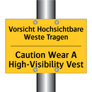 Vorsicht Hochsichtbare Weste Tragen/.../ - Caution Wear A High-Visibility /.../