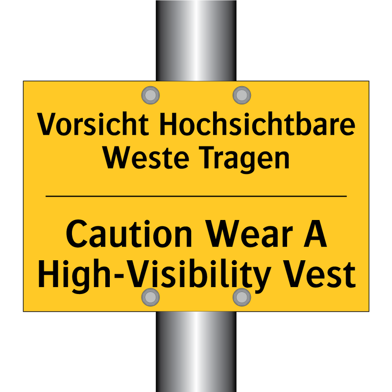 Vorsicht Hochsichtbare Weste Tragen/.../ - Caution Wear A High-Visibility /.../