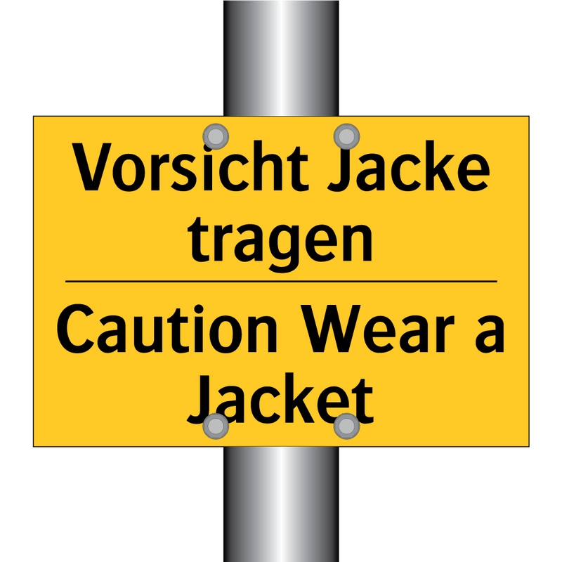 Vorsicht Jacke tragen - Caution Wear a Jacket