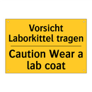 Vorsicht Laborkittel tragen - Caution Wear a lab coat