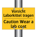 Vorsicht Laborkittel tragen - Caution Wear a lab coat