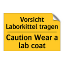 Vorsicht Laborkittel tragen - Caution Wear a lab coat