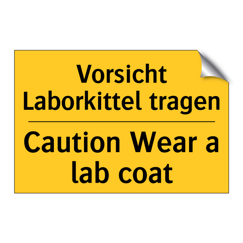 Vorsicht Laborkittel tragen - Caution Wear a lab coat
