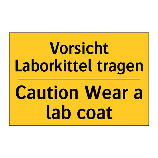 Vorsicht Laborkittel tragen - Caution Wear a lab coat
