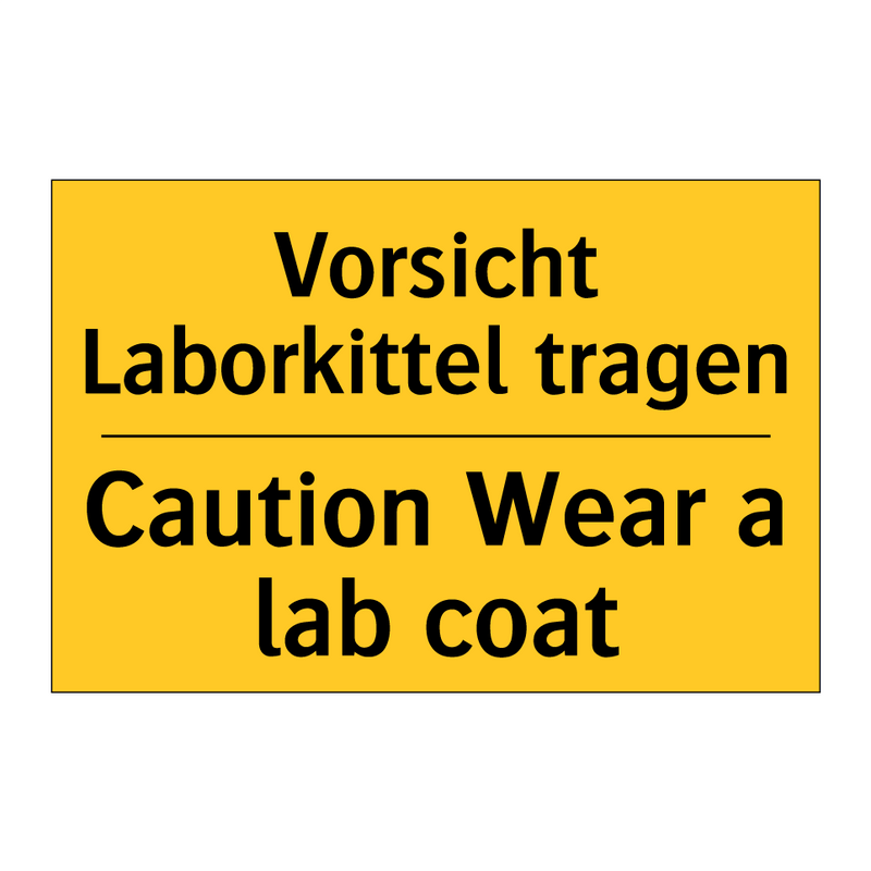 Vorsicht Laborkittel tragen - Caution Wear a lab coat